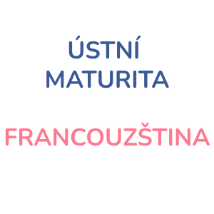 ustni-zkouska-francouzstina-maturita